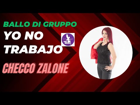 YO NO TRABAJO - BALLO DI GRUPPO - CHECCO ZALONE- MARY ARENA 