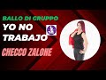 YO NO TRABAJO - BALLO DI GRUPPO - CHECCO ZALONE- MARY ARENA 