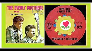 The Everly Brothers - How Can I Meet Her &#39;Vinyl&#39;