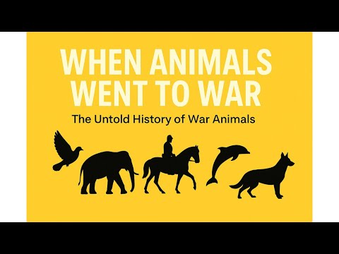 When Animals Went to War | Untold Stories of War Elephants, Dogs, Dolphins & More
