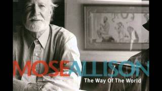 Mose Allison - I know you didn't mean it