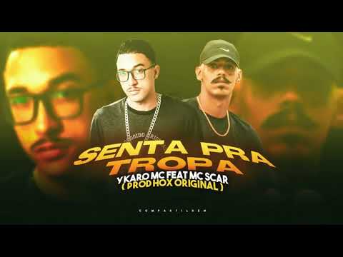 YKARO MC FEAT. MC SCAR - SENTAR PRA TROPA - REMIX BREGA FUNK