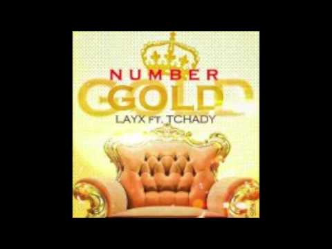 LaYx Feat TchadY "Number Gold" 2k13