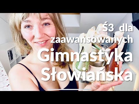 Gimnastyka Słowiańska dla zaawansowanych - Ś3 - 15 minut - Szeptany Krąg - 🌹🌹