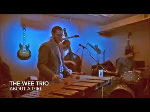 The Wee Trio at Macs - About A Girl
