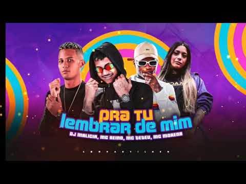 MC REINO FEAT MC MORENA E TETEU - PRA TU LEMBRAR DE MIM (DJ MALICIA)
