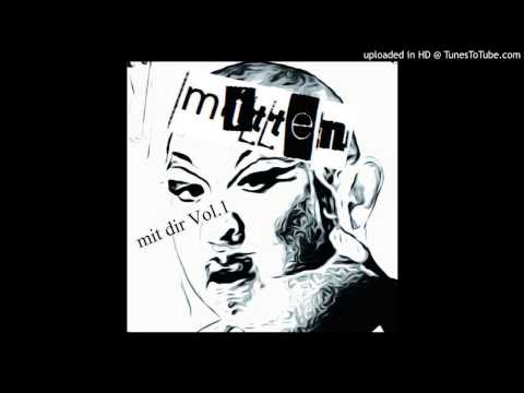 mitten - mit dir Vol.1 - 04 Pleasure and frequency