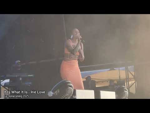 It Is What It Is - Irie Love (Fiji Homecoming 2025)