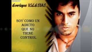 Enrique Iglesias  Adicto (letra)