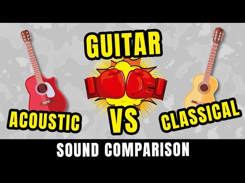 Acoustic Guitar vs Classical Guitar Sound Comparison