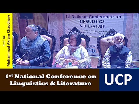 1st National Conference on Linguistics & Literature | UCP | Dr M Akram Chaudhary
