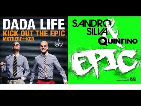 Quintino ft. Dada Life - Kick Out The EPIC Motherf**ker (Dj Mick B Mashup)