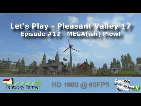FS17 Let’s Play | Pleasant Valley 17 Ep. 13