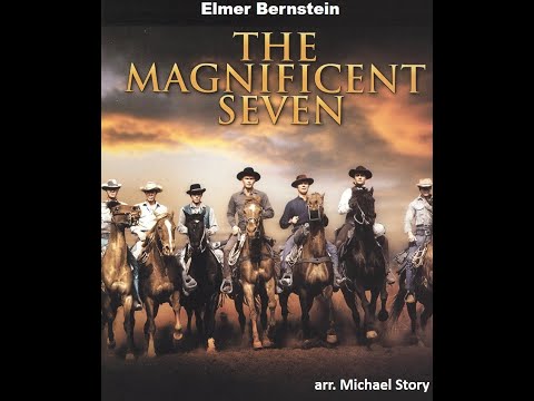 The Magnificent Seven - arr.  Michael Story (A*)