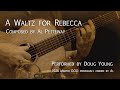 A Waltz for Rebecca - Doug Young - Remembering Al Petteway