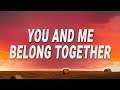 Mark Ambor You And Me Belong Together Belong Together Lyrics