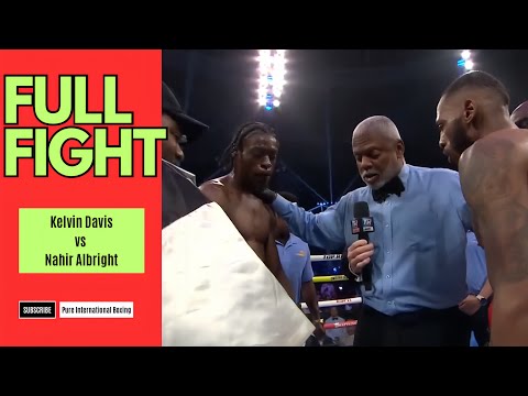 Kelvin Davis vs. Nahir Albright - Full Fight (Highlights) Boxing 2025