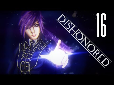 Zagrajmy w Dishonored #16 - Witaj w domu