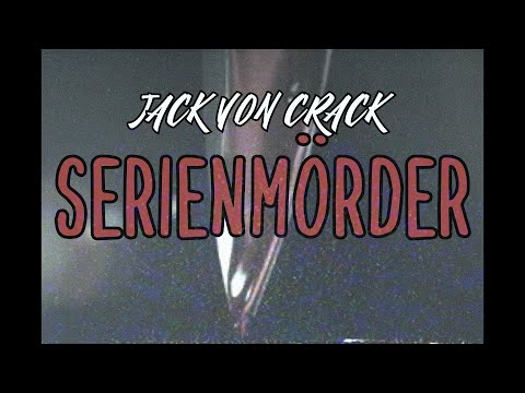 JACK VON CRACK 💀 SERIENMÖRDER 💀  (official visualizer)