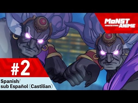 [Capítulo 2] Anime Monster Strike (Spanish/sub Español - Castilian) Video