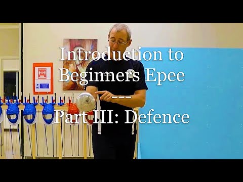 Introduction to Beginners Epee - Part III. Defence