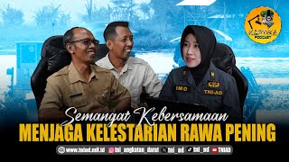 The Indonesian Army's Real Action to Clean Rawa Pening Lake | Kartika Podcast