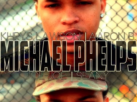 Khrys Lawson | " Michael Phelps " (Dive In It) Feat. Joe Joe, Aaron B, Seany [2013]