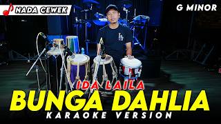 Download lagu BUNGA DAHLIA KARAOKE NADA CEWEK / WANITA VERSI DANGDUT KOPLO KEY ( G MINOR ) IDA LAILA mp3