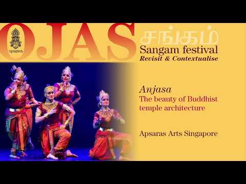Ojas Sangam 21b: Anjasa: Beauty of Buddhist temple architecture