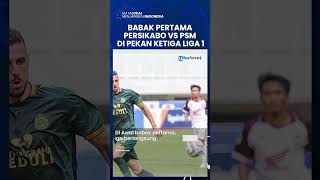 Hasil Babak Pertama Persikabo vs PSM Makassar, Berebut Kemenangan Guna Hindari Degradasi