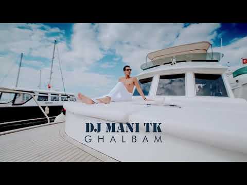 DJ MANI TK GHALBAM