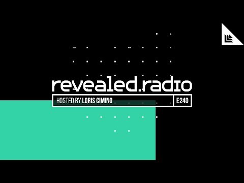 Revealed Radio 240 - Loris Cimino