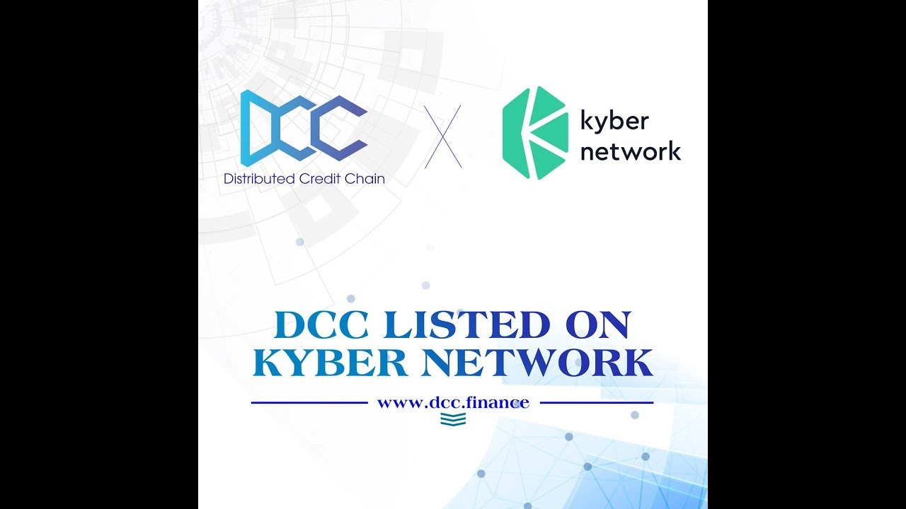 DCC LISTED ON KYBER NETWORK