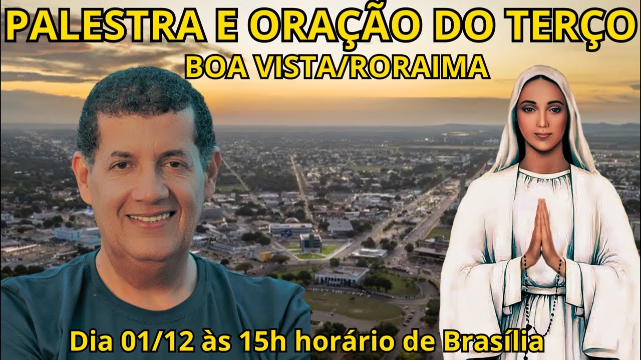 PALESTRA E ORAÇÃO DO TERÇO COM PEDRO REGIS EM RORAIMA