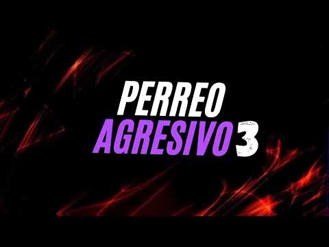 🎷PERREO AGRESIVO 3🎷 EL RULO DJ