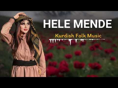 Hele Mende | Remix Kurdish Folk Music 