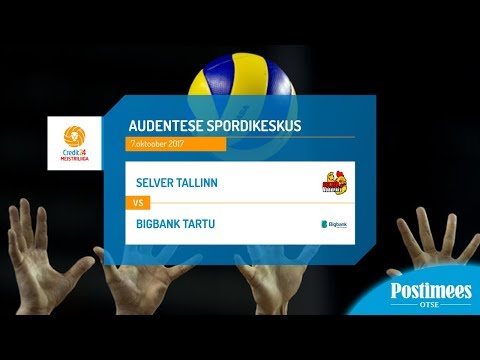 Selver Tallinn vs BIGBANK Tartu - Credit24 Meistriliiga, 7.10.2017