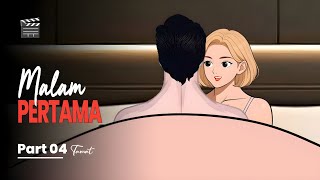 MALAM PERTAMA Part 04 Tamat - Drama Animasi Sekolah