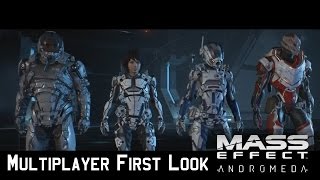 Mass Effect: Andromeda - Multiplayer First Look