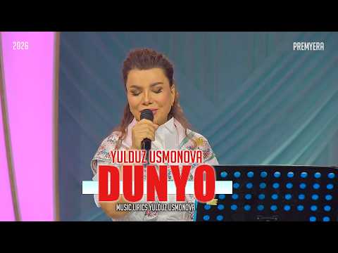 Yulduz Usmonova - Dunyo (Premyera) #2026