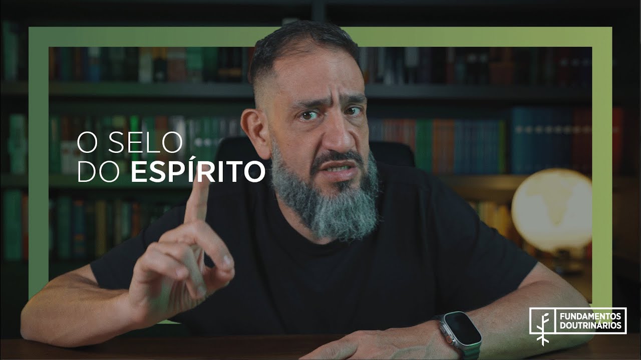 Luciano Subirá - O SELO DO ESPÍRITO | FD#49