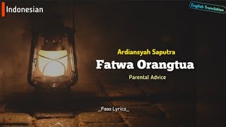 Download lagu Parents' Fatwa - Ardiansyah Saputra | Lyrics & English Translation mp3