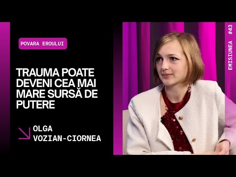 Ep. 43. Trauma can become the greatest source of power — Olga Vozian-Ciornea