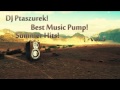 DJ Ptaszurek! Best Music Pump! Summer Hits! vol ...