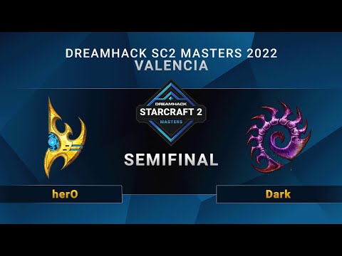 SC2 - herO vs. Dark - Semifinal - DreamHack SC2 Masters: Valencia 2022