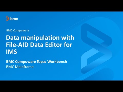 BMC Compuware Topaz Workbench - Data manipulation with File-AID Data Editor for IMS