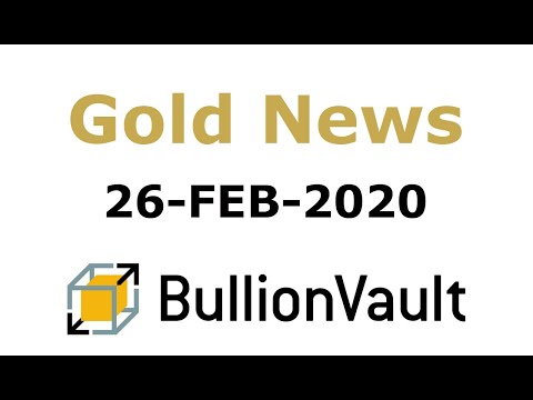 Gold Price News - 26/02/2020 - Gold Price Slips as Stock Markets Bounce from Covid-19 Plunge, But...