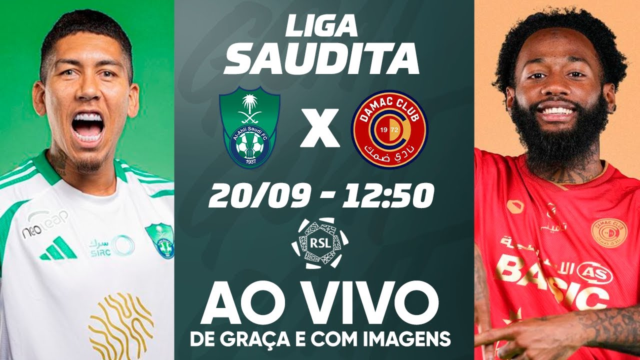 AL-AHLI X DAMAC | LIGA SAUDITA | AO VIVO E COM IMAGENS