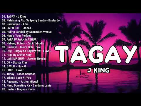 TAGAY - JKING || 100 TRENDING PINOY RAP 2022 NEW PLAYLIST || SKUTA SLEEE, JKING, FLOW G, GLOC 9