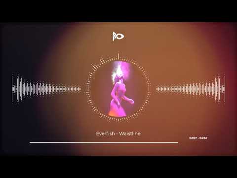 Everfish - Waistline